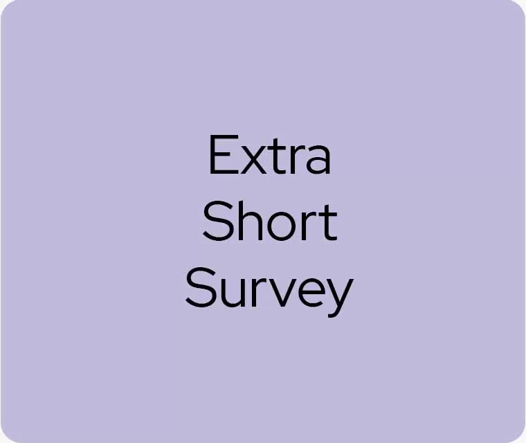 Extra short survey