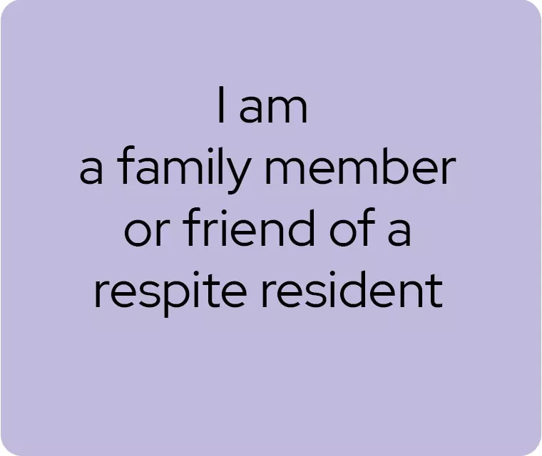 Family of respite resident survey